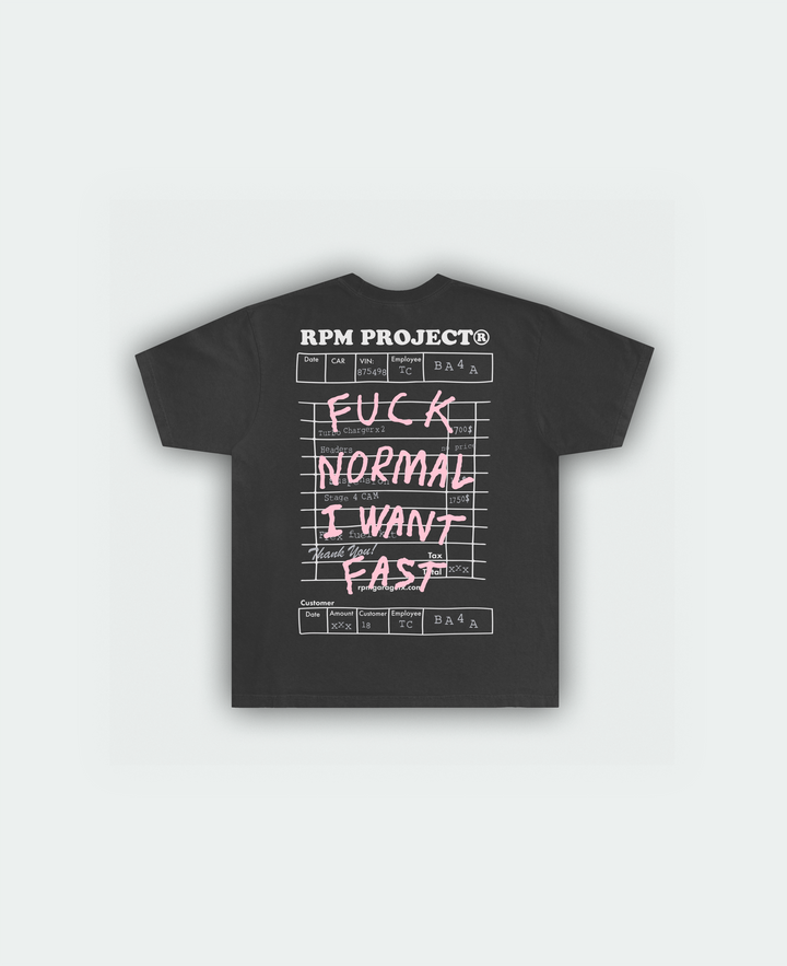 "F*CK NORMAL I WANT FAST"