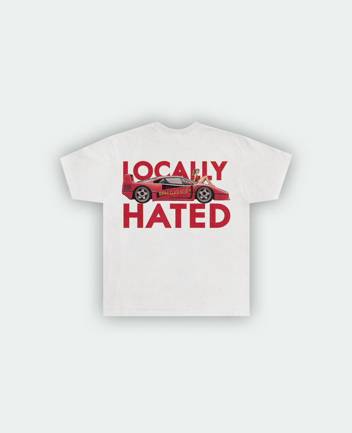"LOCALLY HATED" 1/50